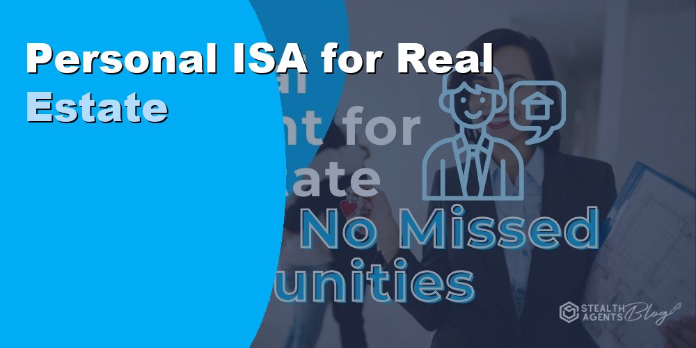 Personal ISA for Real Estate