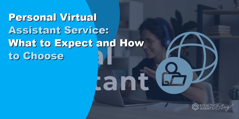 Personal Virtual Assistant Service: What to Expect