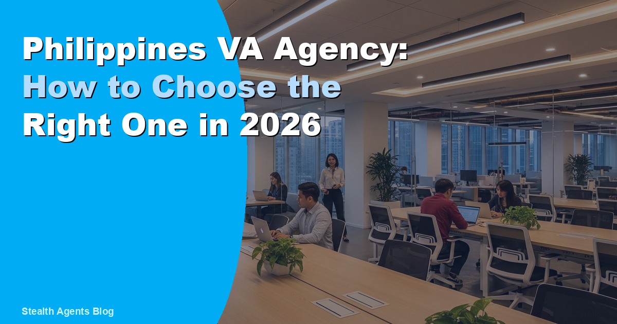 Philippines VA Agency: How to Choose the Right One in 2026