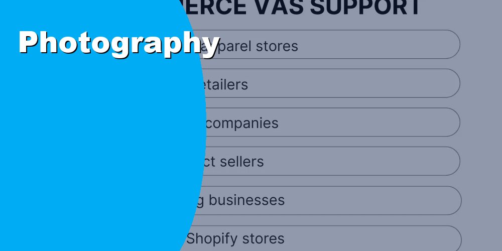 Photography for E Commerce Stores