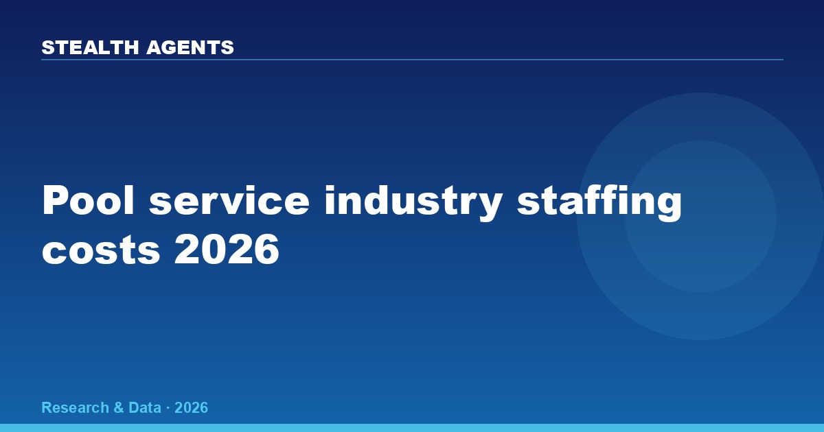 Pool service industry staffing costs 2026: wages, technician shortage & hiring data