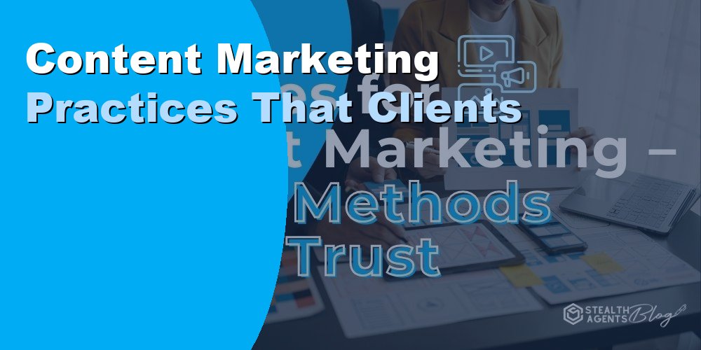 Content Marketing Practices That Clients