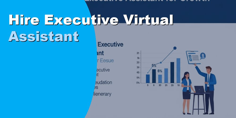 Hire Executive Virtual Assistant