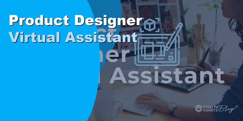 Product Designer Virtual Assistant: Duties, Cost, Hiring 2026