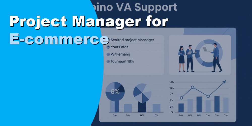 Project Manager for E-Commerce: Roles, Skills, and Cost in 2026