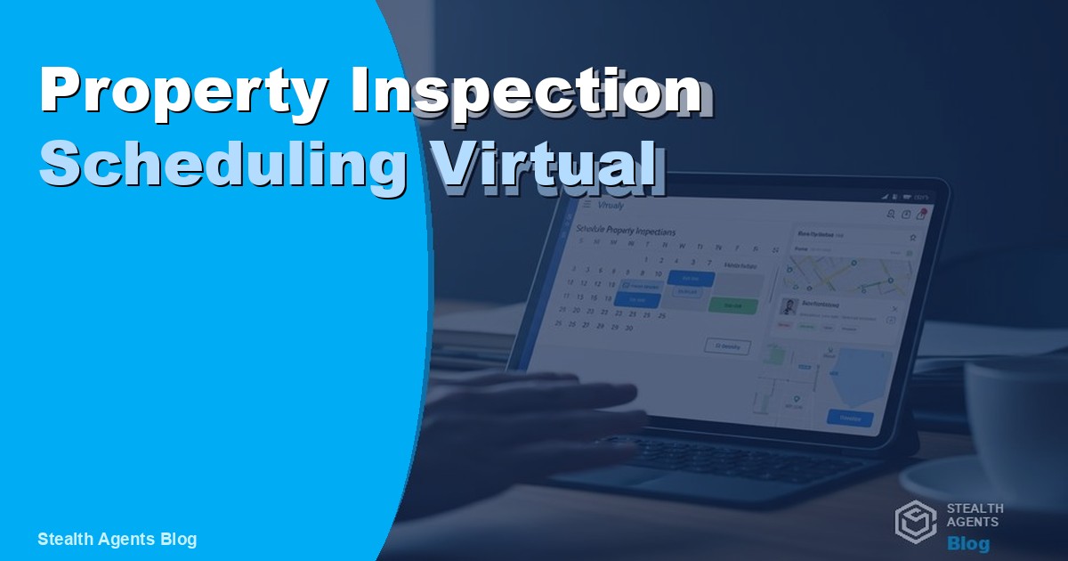Property Inspection Scheduling Virtual Assistant: Guide 2026