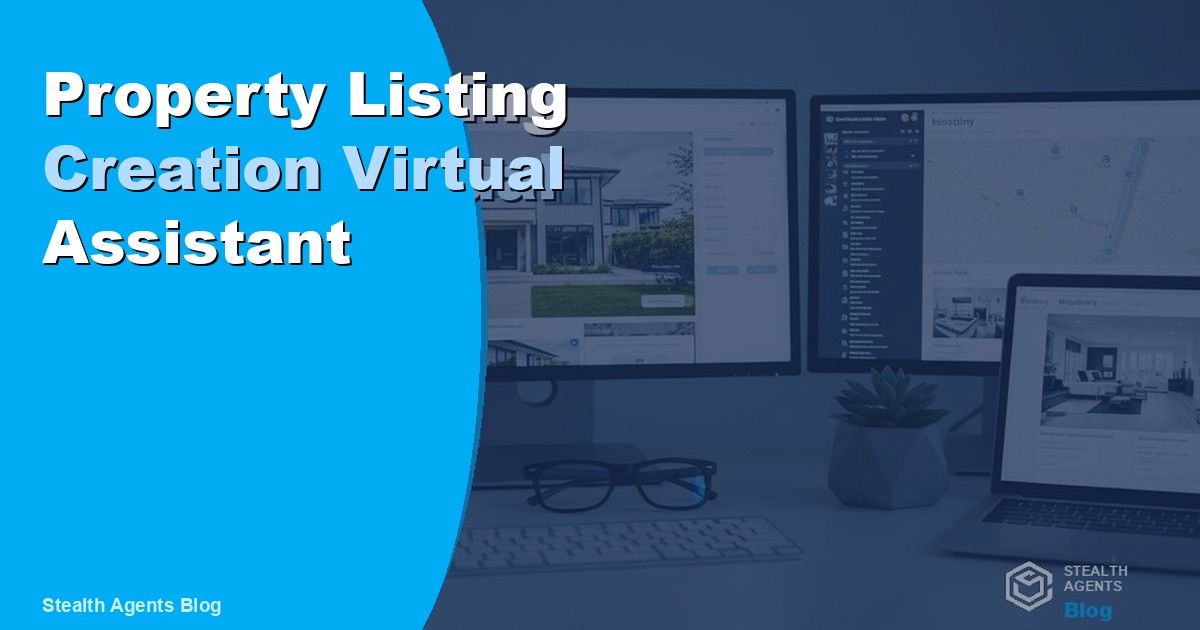 Property Listing Creation Virtual Assistant