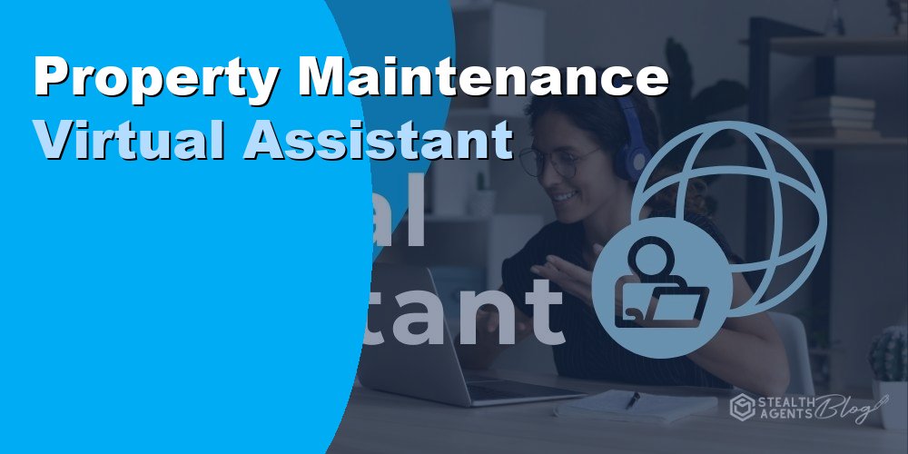 Property Maintenance Virtual Assistant
