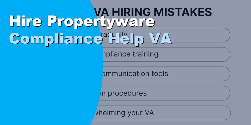 Hire Propertyware Compliance Help VA