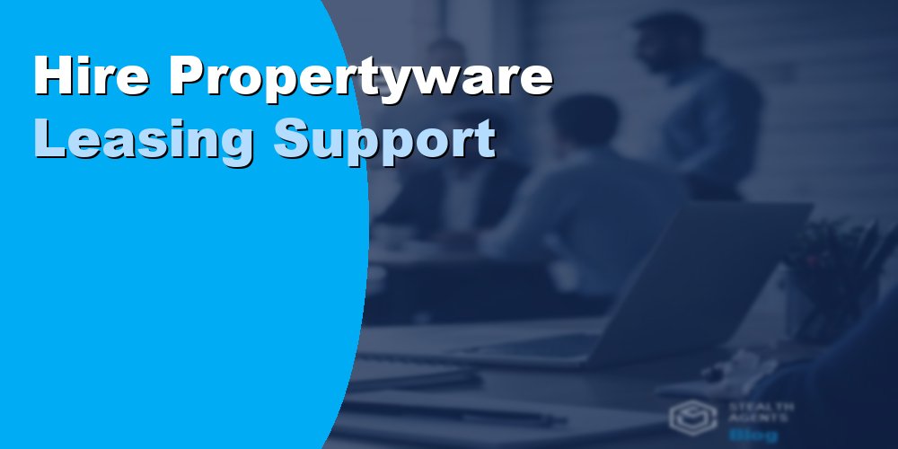 Hire Propertyware Leasing Support