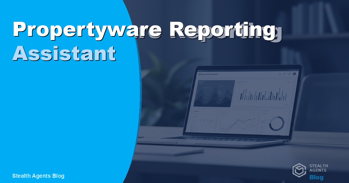 Propertyware Reporting Assistant: Duties, Cost, and Hiring 2026