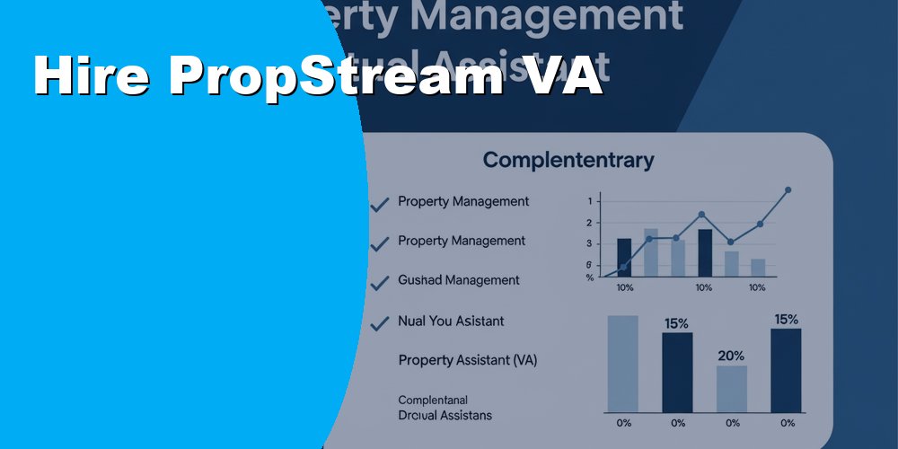 Hire PropStream VA