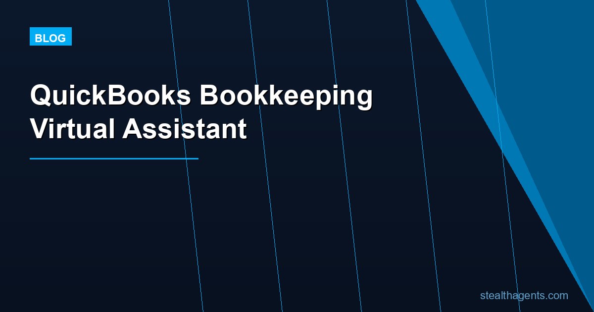 QuickBooks Bookkeeping Virtual Assistant: What to Delegate and What to Keep In-House