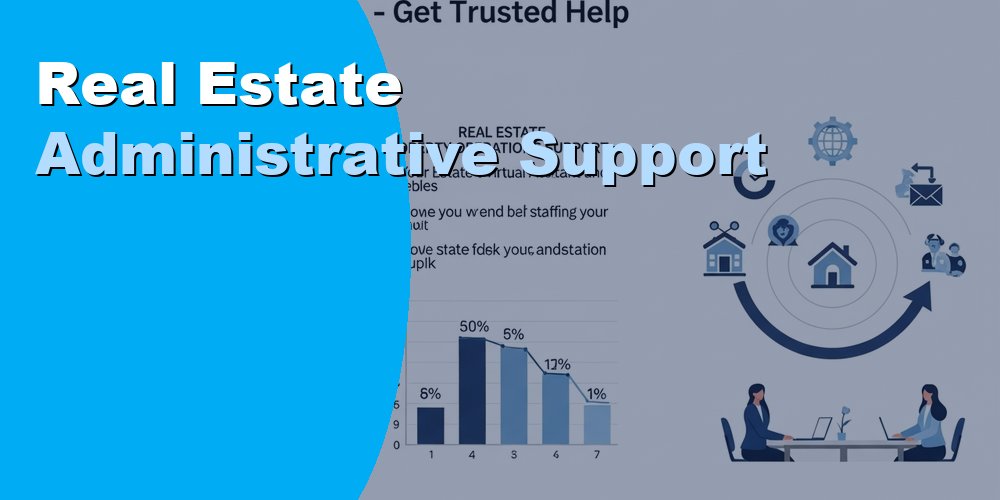 Real Estate Administrative Support
