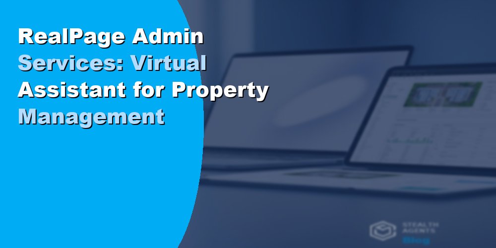 RealPage Admin Services: Virtual Assistant for Property Mgmt