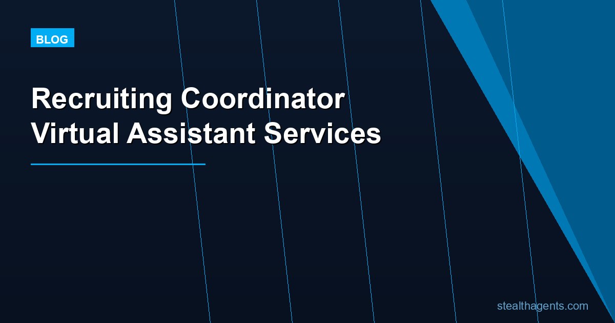 Recruiting Coordinator Virtual Assistant Services: Tasks, Cost, and Hiring Guide for 2026