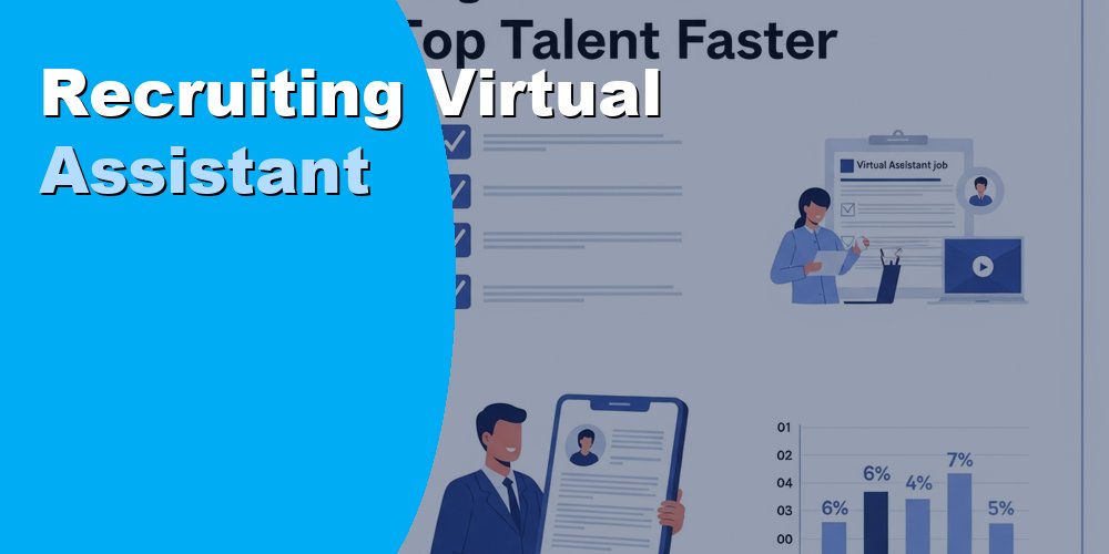 Hire a Recruiting Virtual Assistant to Source Talent at Scale