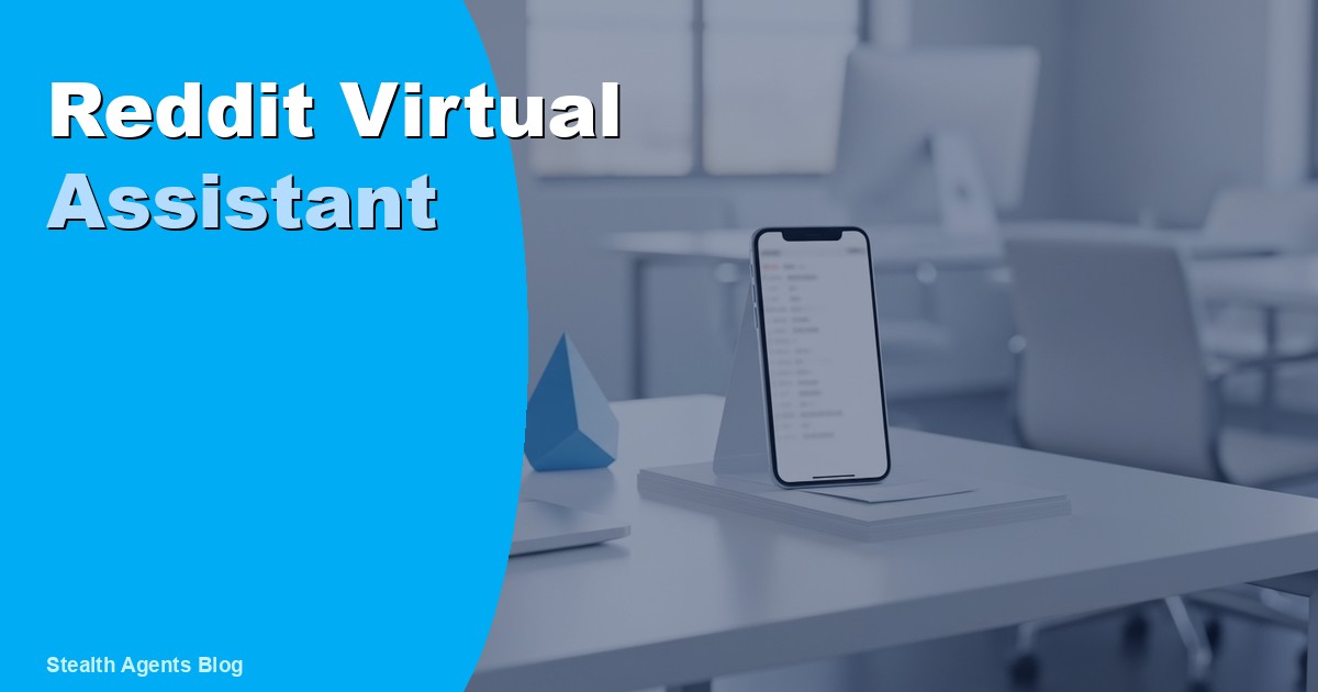 Hire a Reddit Virtual Assistant to Save Time and Grow Organically