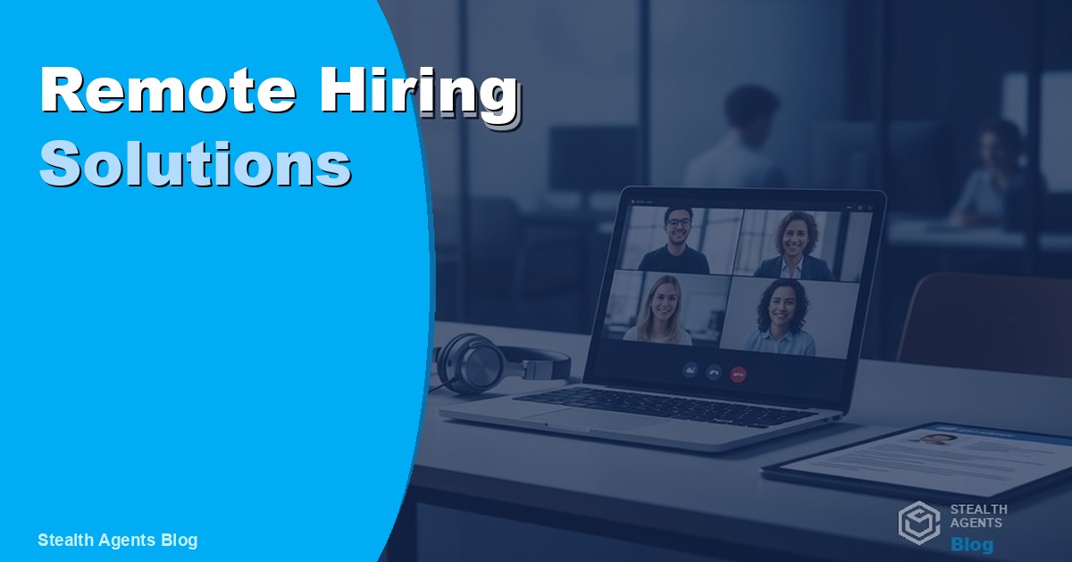 Remote Hiring Solutions to Streamline Your Recruitment Process