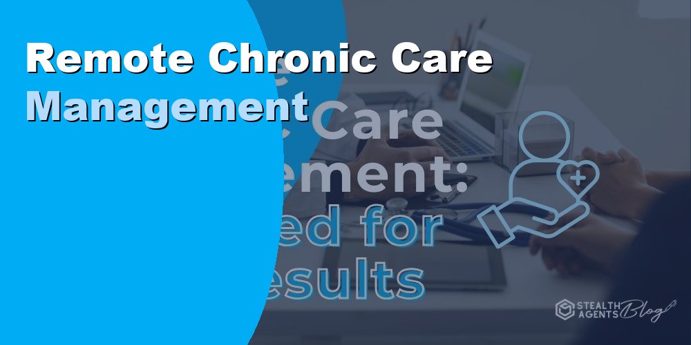 Remote Chronic Care Management