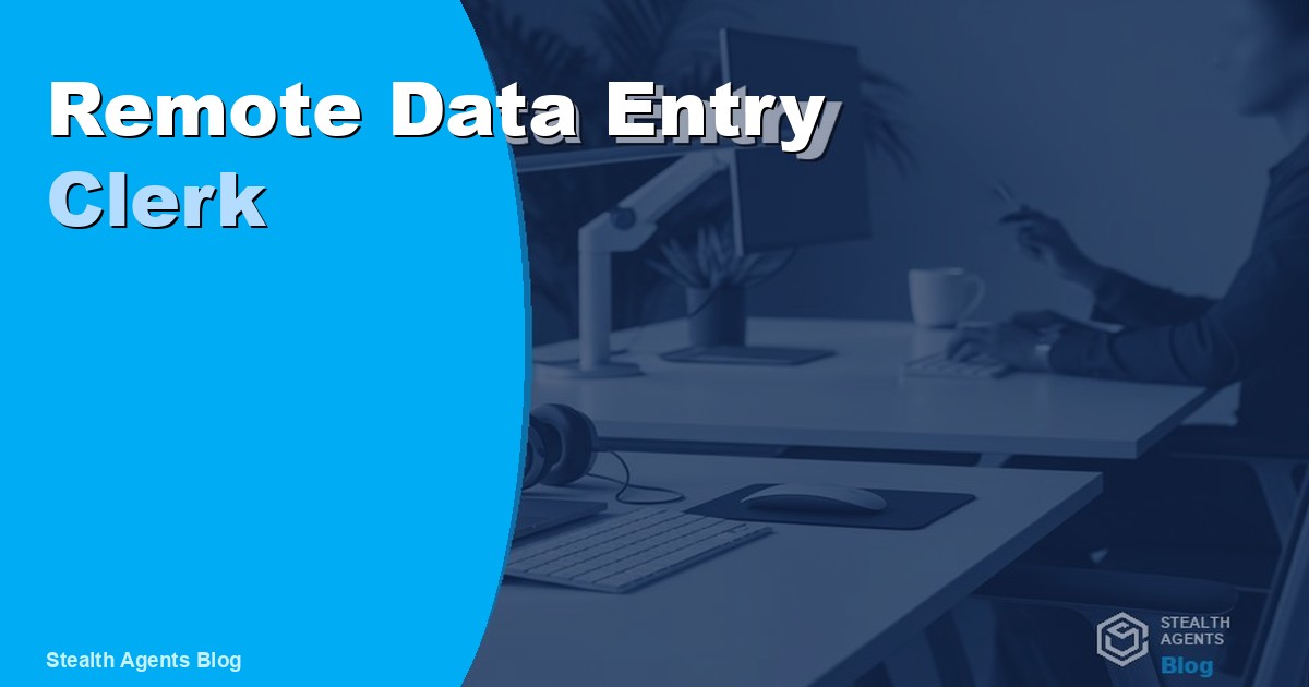 Hire a Remote Data Entry Clerk for Fast and Accurate Records
