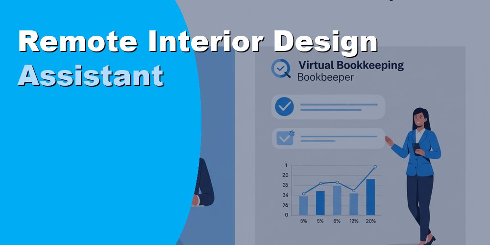 Remote Interior Design Assistant: Duties, Cost, and Hiring 2026