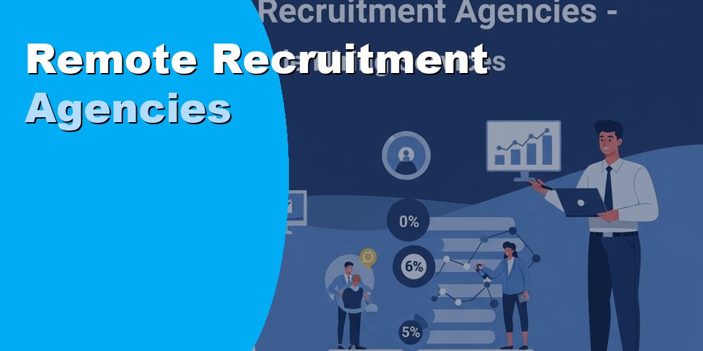 Remote Recruitment Agencies