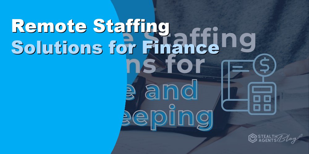 Remote Staffing Solutions for Finance