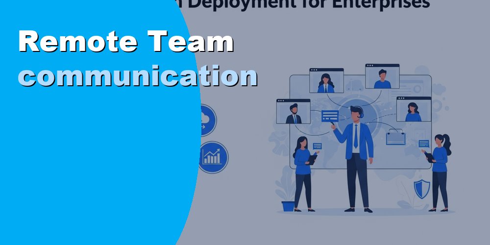 Remote Team communication