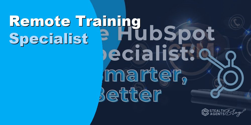 Hire a Remote Training Specialist to Upskill Your Team Fast