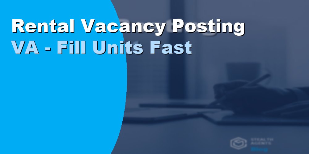 Rental Vacancy Posting VA - Fill Units Fast