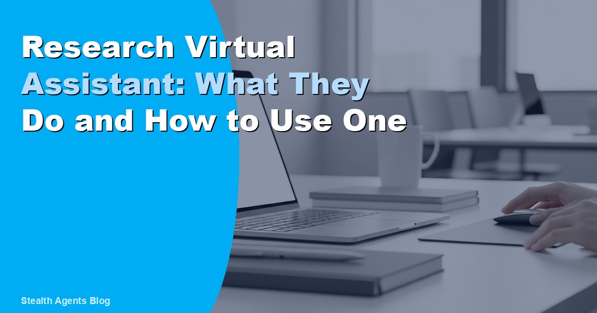 Research Virtual Assistant: What They Do and How to Use One