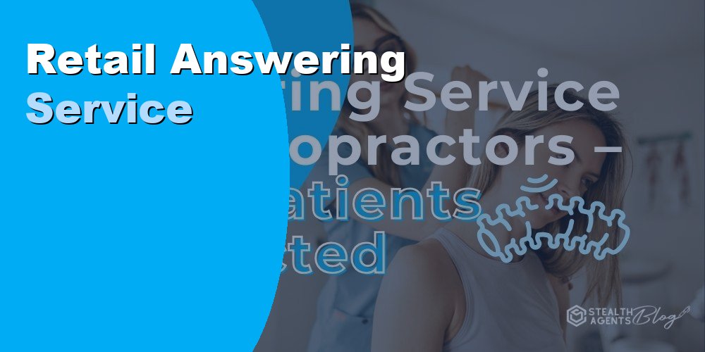 Hire a Retail Answering Service to Handle Customer Calls Efficiently