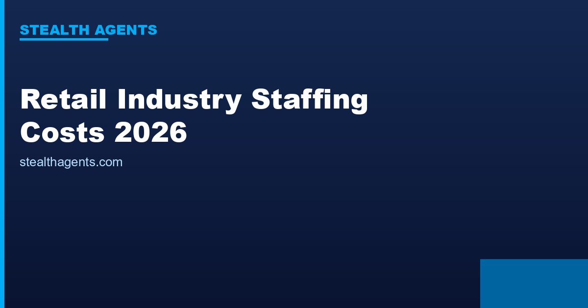 Retail Industry Staffing Costs 2026: Wages, Turnover & What High Churn Actually Costs
