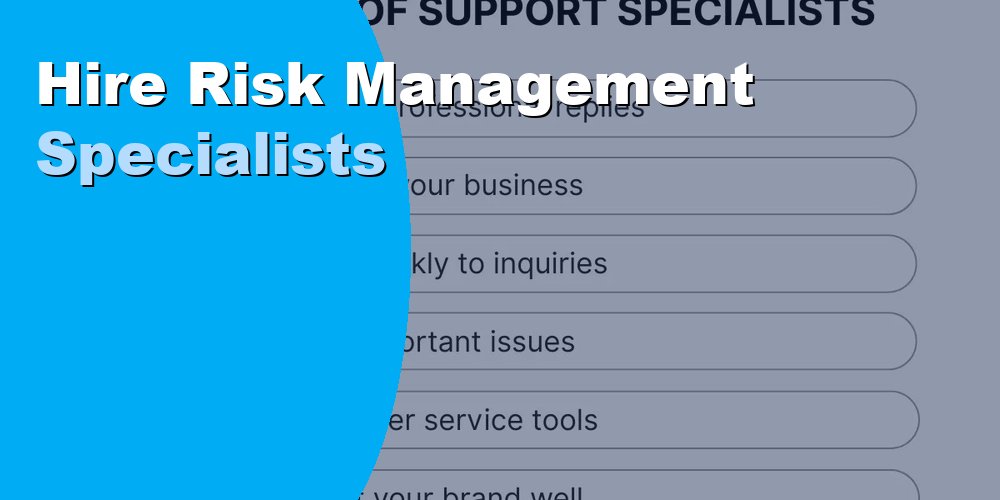 Hire Risk Management Specialists