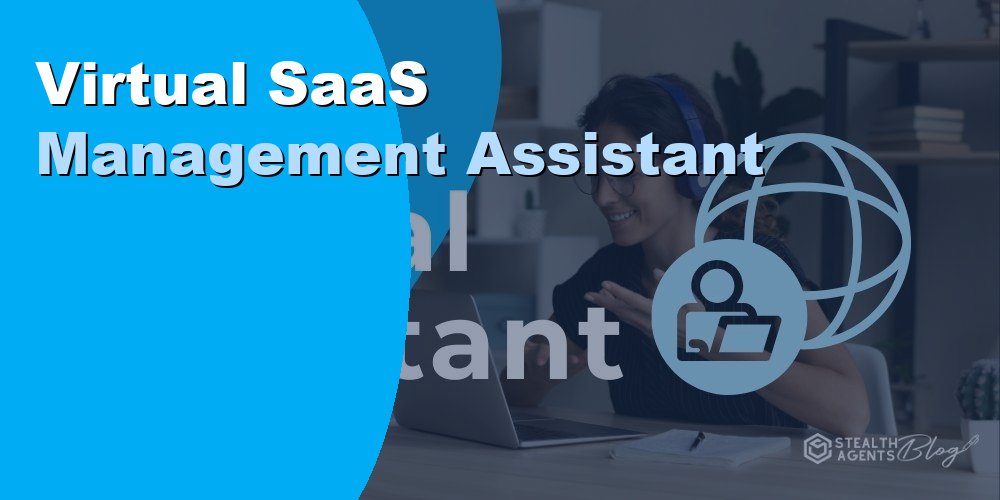 Virtual SaaS Management Assistant
