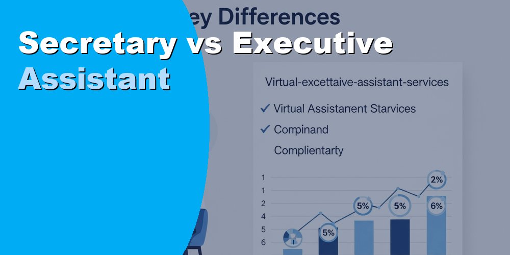 Secretary vs Executive Assistant: Key Differences for 2026
