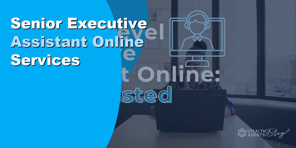 Senior Executive Assistant Online Services