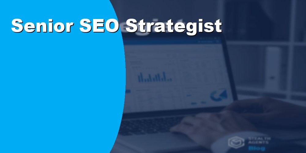 Senior SEO Strategist
