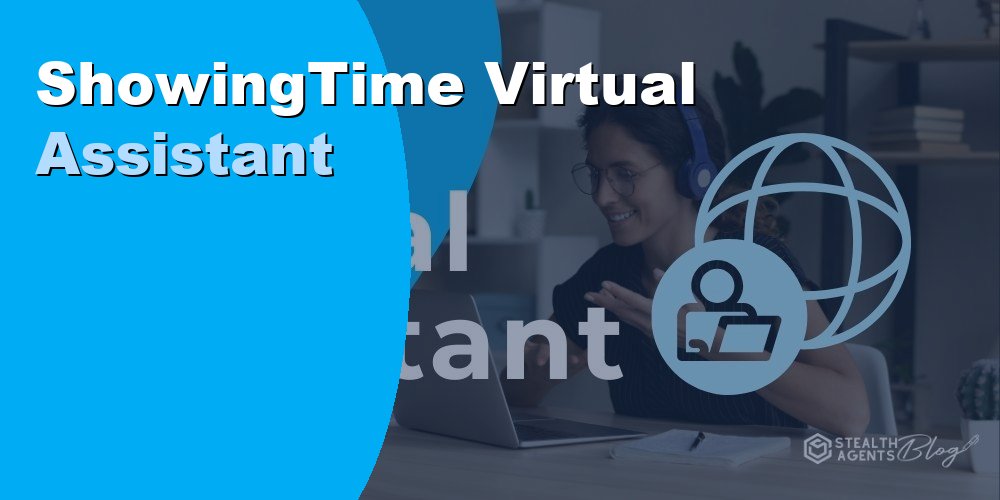 Hire a ShowingTime Virtual Assistant to Coordinate Property Tours