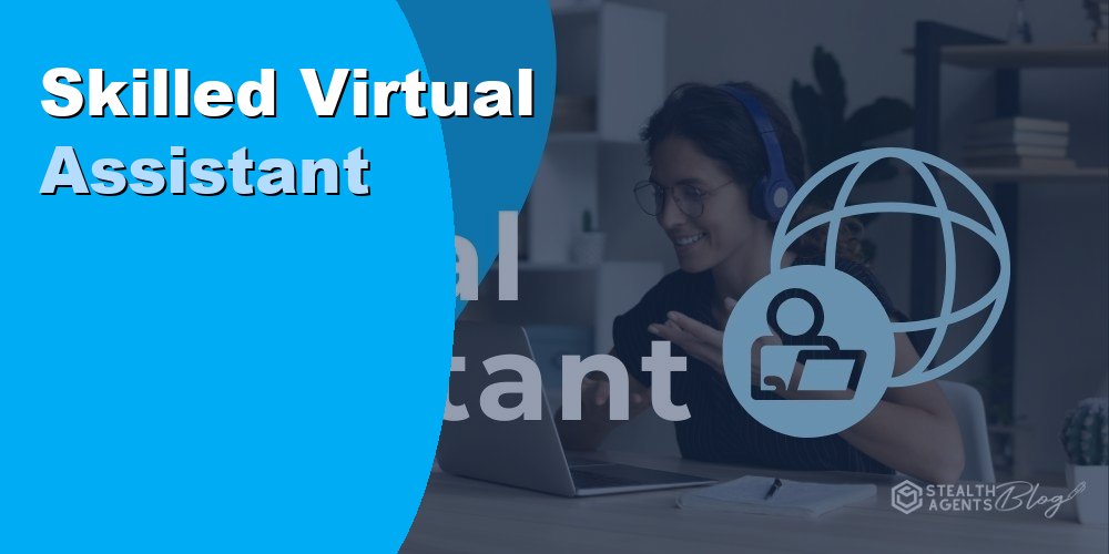 Skilled Virtual Assistant for Day to Day Business Operations