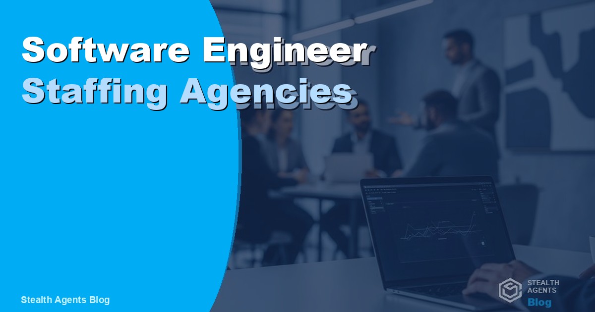 Software Engineer Staffing Agencies: Top Firms for 2026