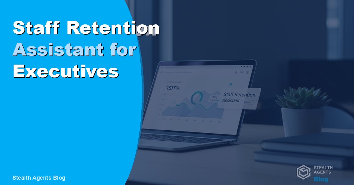 Staff Retention Assistant for Executives