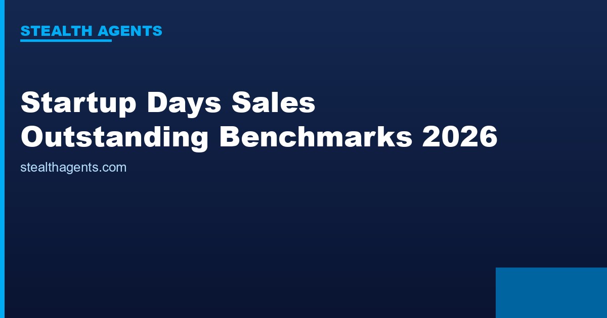 Startup Days Sales Outstanding Benchmarks (2026): DSO by Stage & Industry