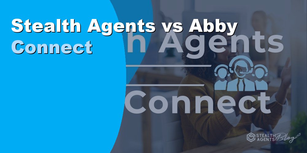Stealth Agents vs Abby Connect
