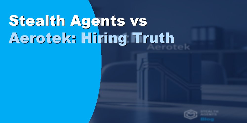 Stealth Agents vs Aerotek: Hiring Truth