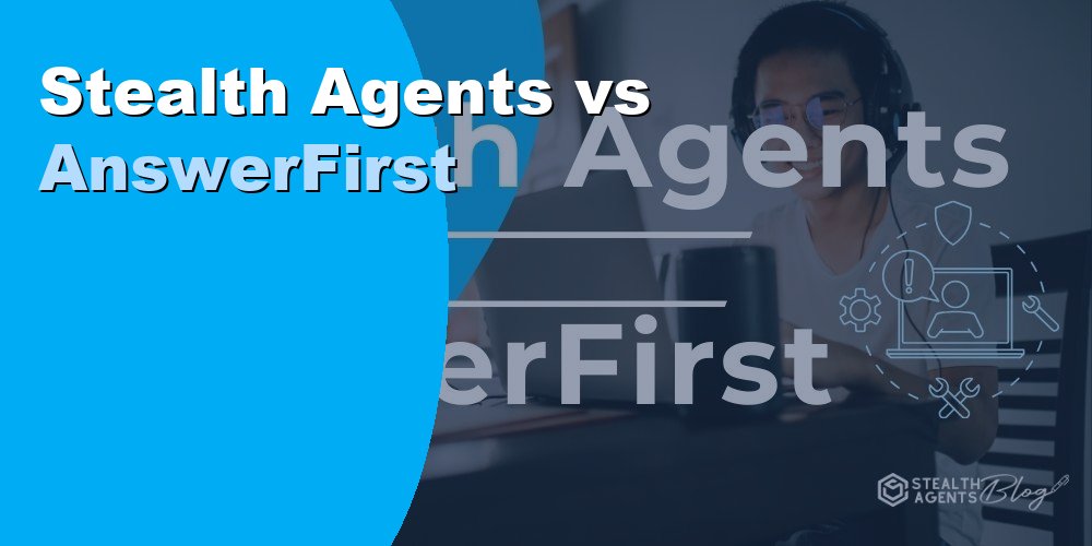Stealth Agents vs AnswerFirst: Which Answering Service Wins 2026