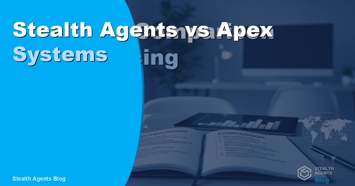 Stealth Agents vs Apex Systems: Which Is Right for You in 2026