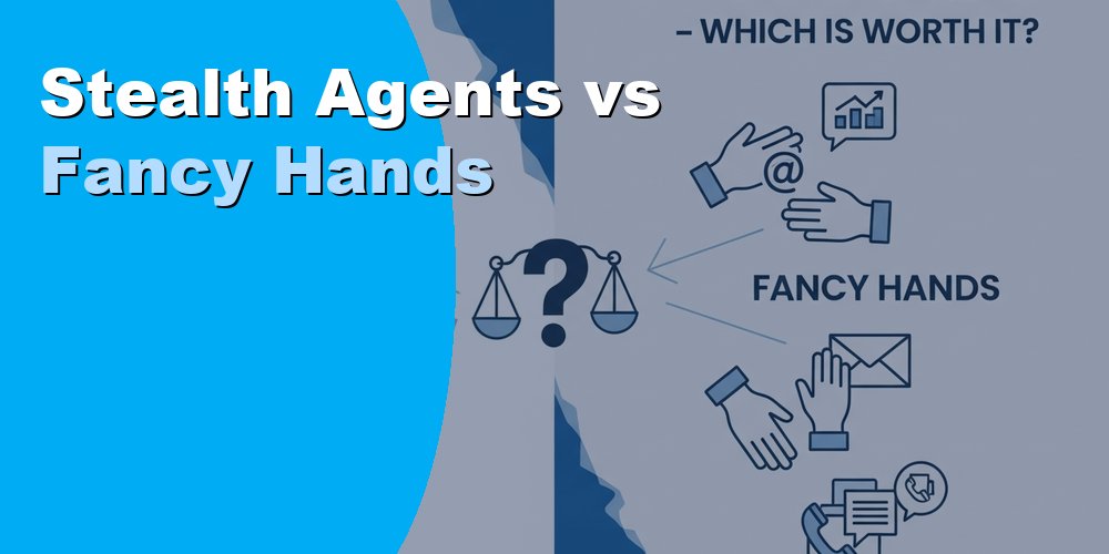 Stealth Agents vs Fancy Hands