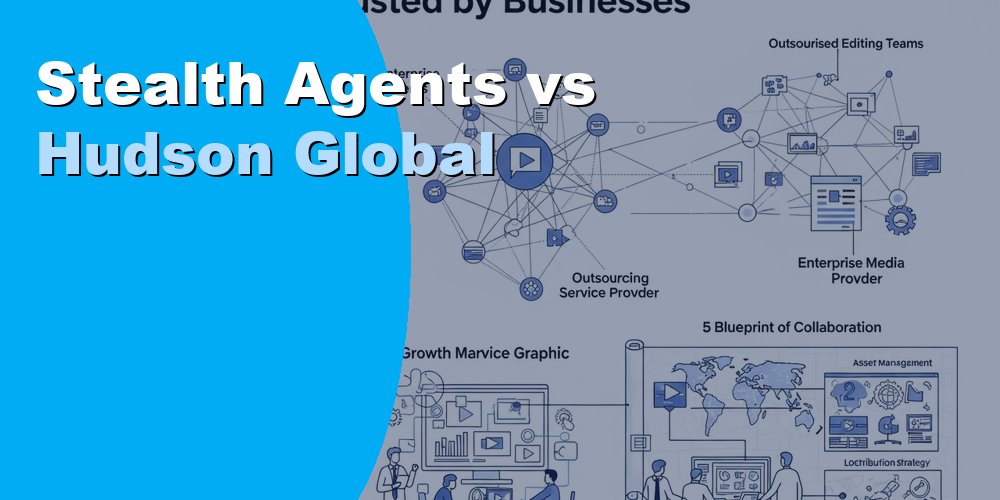 Stealth Agents vs Hudson Global